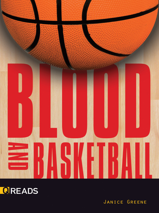 Title details for Blood and Basketball by Janice Greene - Wait list